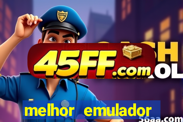 melhor emulador para pc fraco